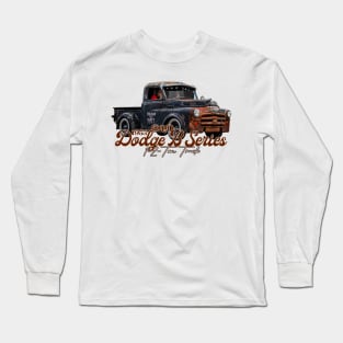 Old 1953 Dodge B-series 1-2-Ton Truck Long Sleeve T-Shirt